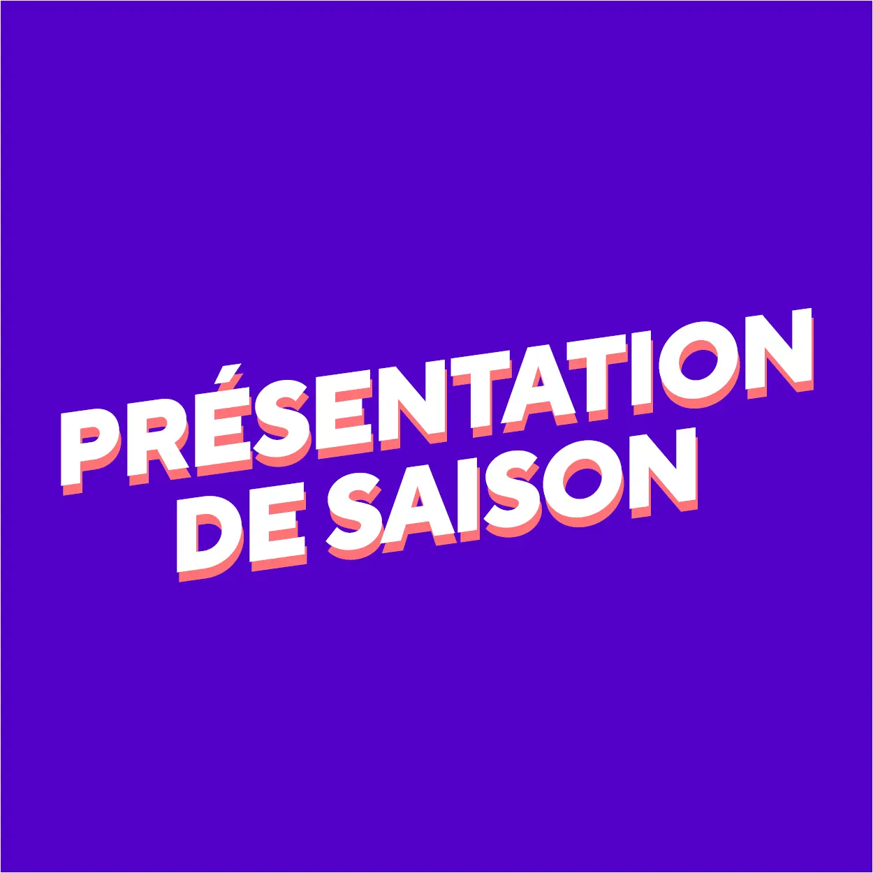 Présentation de saison