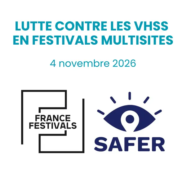 Communiqué - Lutte contre les VHSS : de nouvelles ressources pour les festivals multisites