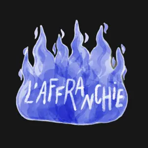L'Affranchie Podcast : rencontre avec Séphora Haymann et Louise Brzezowska-Dudek