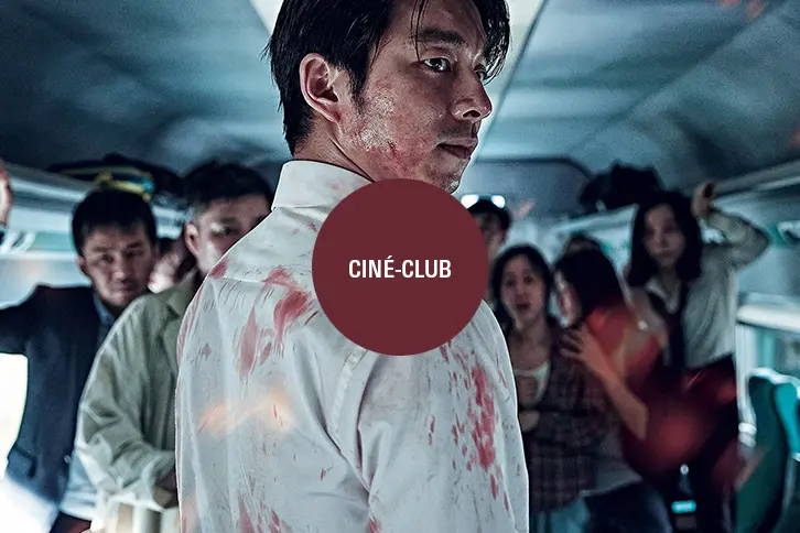CINÉ-CLUB "DERNIER TRAIN POUR BUSAN"