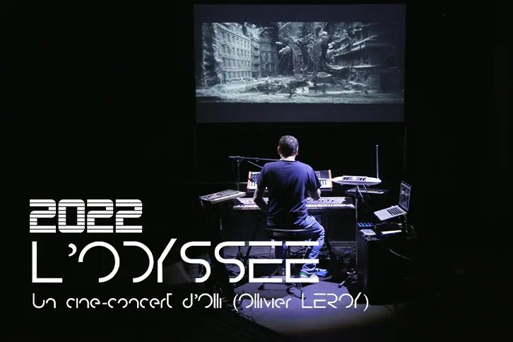 CINÉ-CONCERT "2022, L'ODYSSÉE"
